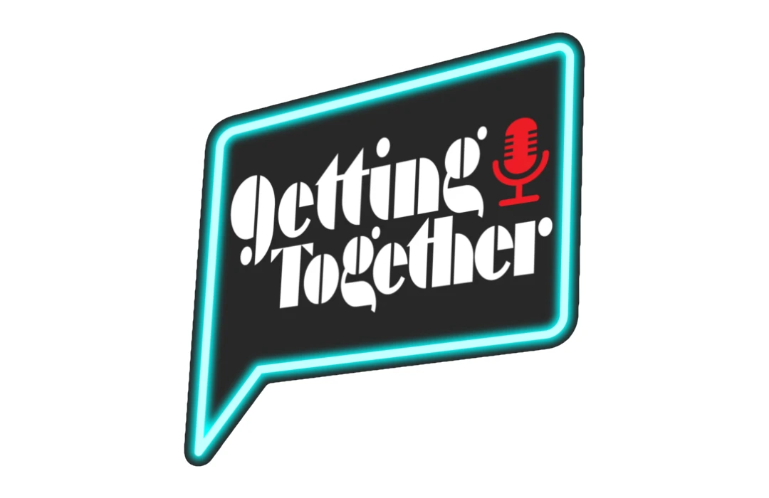 Getting Together Podcast Logo